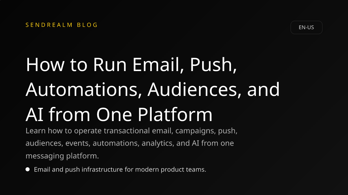 Image for How to Run Email, Push, Automations, Audiences, and AI from One Platform post