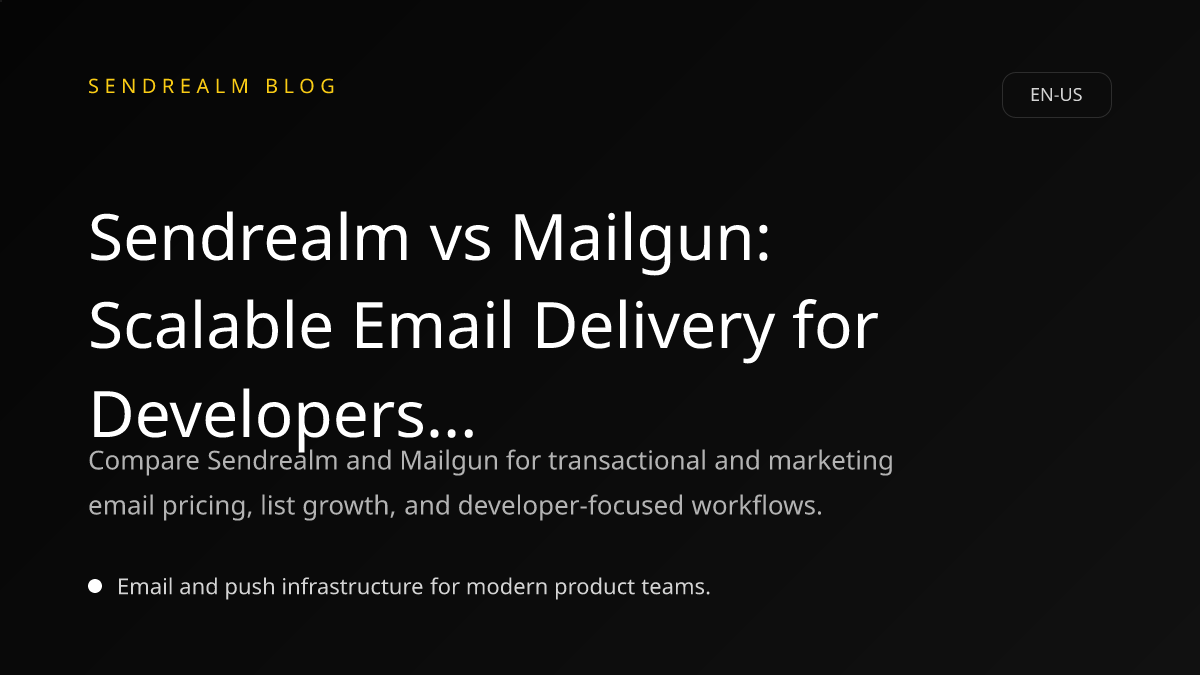 Image for Sendrealm vs Mailgun: Scalable Email Delivery for Developers and Marketers post